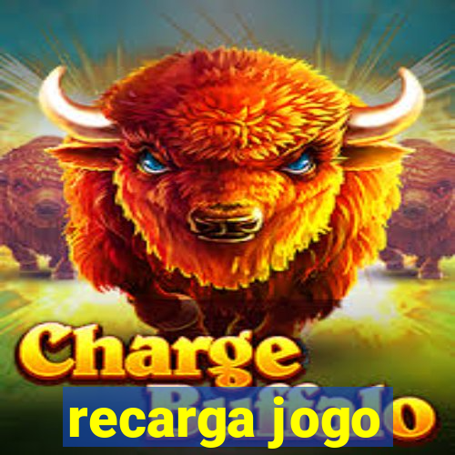 recarga jogo